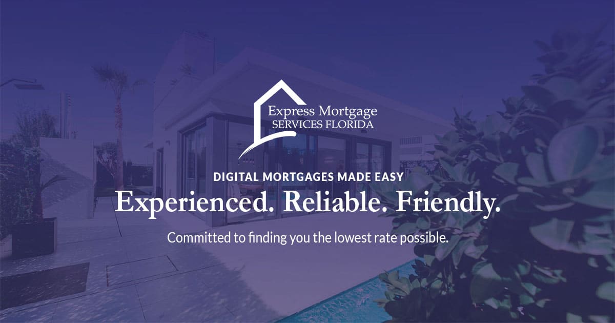 Digital Mortgages Made Easy with Express Mortgage Services Florida